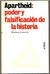 APARTHEID: PODER Y FALSIFICACIÓN DE LA HISTORIA MARIANNE CORNEVIN UNESCO, 1980 PRIMERA EDICIÓN