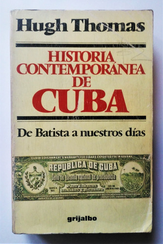 Historia Contemporánea De Cuba Hugh Thomas 1ª Edición