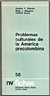 PROBLEMAS CULTURALES DE LA AMÉRICA PRECOLOMBINA GORDON F. EKHOLM,BETYY.J.MEGGERS Y CLIFFORD EVANS EL DR. GORDON F. EKHOLM