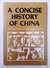 A CONCISE HISTORY OF CHINA JIAN BOZAN, SHAO XUNZHENG AND HU HUA