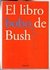 El Libro Bobo De Bush Errores Y Lapsus De Bush