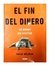 EL FIN DEL DINERO DAVID WOLMAN