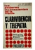 Clarividencia Y Telepatía J. B. Delacour