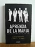 APRENDA DE LA MAFIA PARA ALCANZAR EL EXITO EN SU EMPRESA (LEGAL) Louis Ferrante