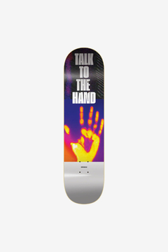 Tabla de skate CLEAVER "TALK TO THE HAND"-W2