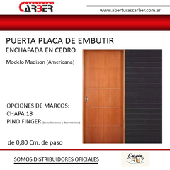 Puerta de Embutir 0,80 x 15 MADISON AMERICANA Cedro Marco Chapa 18 / Carpincruz