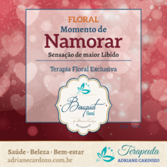 Terapia Floral Momento de Namorar (Libido)