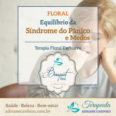 Terapia Floral Pânico e Medos