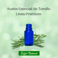 Aceite esencial de Tomillo Linea Premium