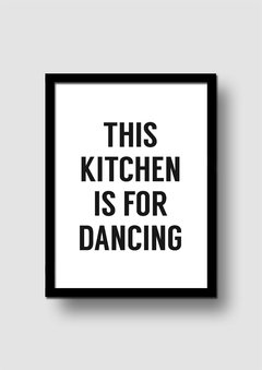 Cuadro This Kitchen is for Dancing en internet