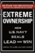 Extreme Ownership: How U.S. Navy SEALs Lead and Win