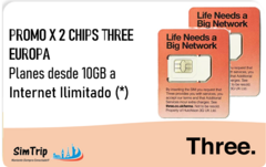 PROMO X 2 CHIPS THREE EUROPA - Planes desde 10GB a Internet Ilimitado (*) + Llamadas Ilimitadas en Europa