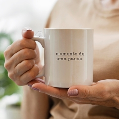 Caneca Momento de pausa