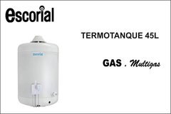 TERMOTANQUE GAS 45L . ESCORIAL