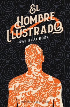 El hombre ilustrado - RAY BRADBURY