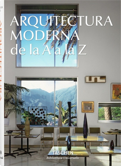 Arquitectura Moderna De La A A La Z - Autores Varios - Tasch