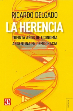 Herencia Treinta Años De Economia - Fondo Cultura Economi
