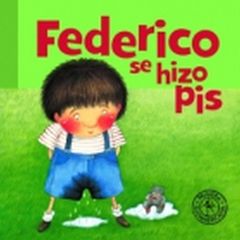 Federico Se Hizo Pis - Graciela Montes - Sudamericana Infant