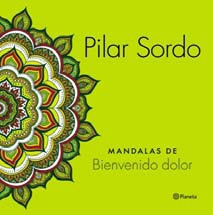 Mandalas De Bienvenido Dolor - Pilar Sordo - Planeta