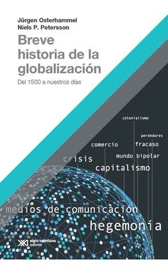 Breve Historia De La Globalizacion - Siglo Xxi Editores A
