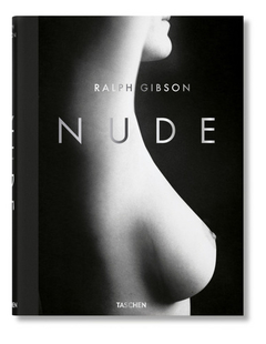 Nude - Ralph Gibson - Taschen