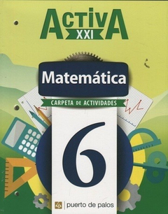 Matematica 6 Activa Xxi - Puerto De Palos