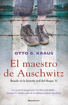 El maestro de Auschwitz - Otto B. Kraus