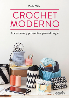 Crochet Moderno - Molla Mills - Ed. Gustavo Gili Gg