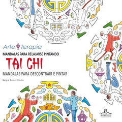 Mandalas Tai Chi Para Relajarse Pintando - Sergio Guinot Stu