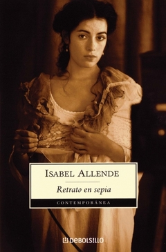 Retrato en sepia - Isabel Allende - Debols!llo
