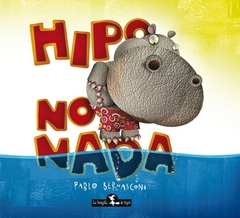 HIPO NO NADA (TAPA DURA) - PABLO BERNASCONI