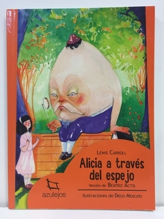 ALICIA A TRAVES DEL ESPEJO - ESTRADA lewis carroll