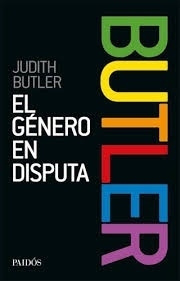 EL GENERO EN DISPUTA - JUDITH BUTLER