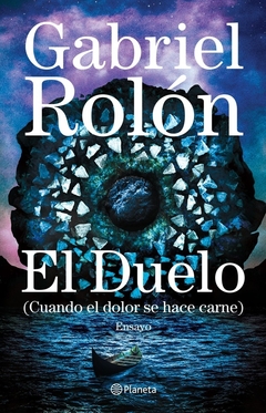 El duelo - Gabriel Rolón - Planeta