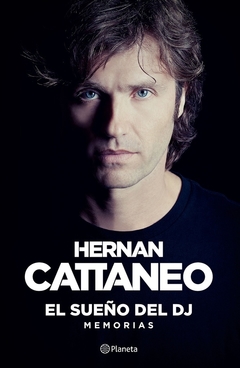 EL SUEÑO DEL DJ - HERNAN ENRIQUE CATTANEO - PLANETA