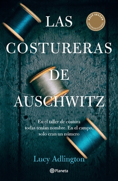 LAS COSTURERAS DE AUSCHWITZ - LUCY ADLINGTON
