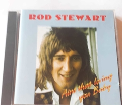 ROD STEWART - AIIN'T THAT LOVING YOU BABY