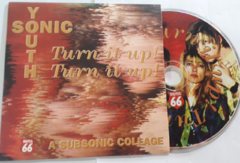 SONIC YOUTH - TURN UP TURN UP