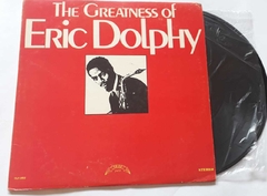 ERIC DOLPHY - THE GREATNESS OF