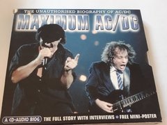 AC/DC MAXIMUM - THE UNAUTHPRISED BIOGRAPHY OF AC/DC