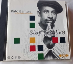 PATO BANTON - STAY POSITIVE