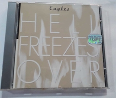 EAGLES - HELL  FREEZES  OVER