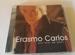 ERASMO CARLOS - PRA FALAR DE AMOR