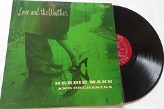 HERBIE MANN - LOVE AND THE WEATHER