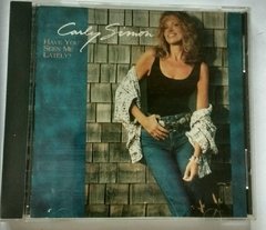 CARLY SIMON - HAVE SEEN ME LATELY ?