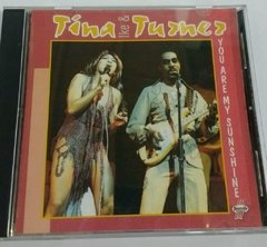 Tina Turner e Ike - You are my sunshine