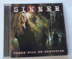 SINNER - THERE WILL BE EXECUTION