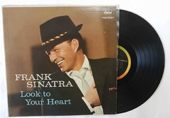 FRANK SINATRA - LOOK TO YOUR HEART