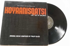 PHILIP GLASS - KOYAAANISQATSI - LIFE OUT OF BALANCE - TRILHA SONORA