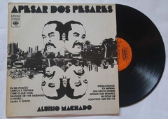 ALUISIO MACHADO - APESAR DOS PESARES